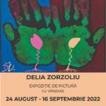 afis expozitie delia zorzoliu, 23 august 2022